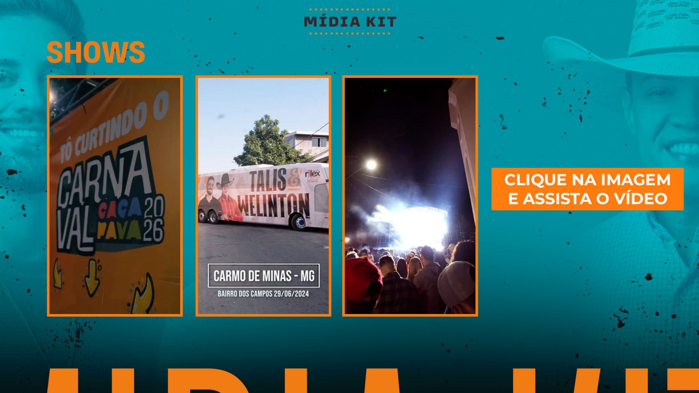 Shows de Talis e Welinton com cenas de estrada e apresentação ao vivo.
